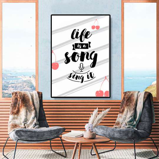 Poster - Viața este un cântec - cânt-o, 30 x 45 см, Panza pe cadru, Citate